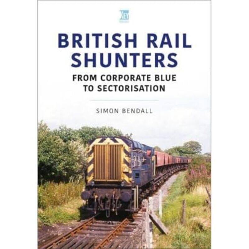 

British Rail Shunters by Simon Bendall-Paperback