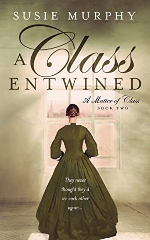 

A Class Entwined by Susie Murphy-Paperback