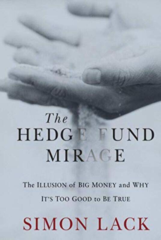 

The Hedge Fund Mirage by Dirk Hilbers-Hardcover