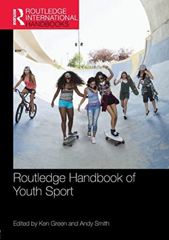 

Routledge Handbook Of Youth Sport by Ken GreenAndy Smith-Paperback
