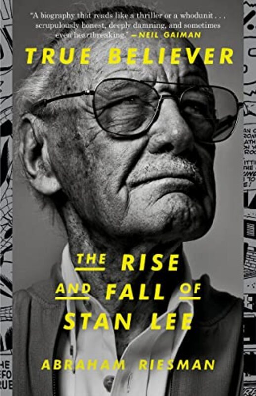 

True Believer: The Rise and Fall of Stan Lee , Paperback by Riesman, Abraham