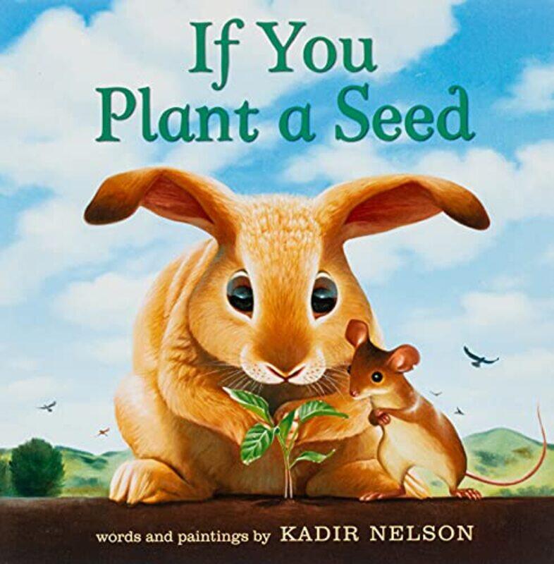 

If You Plant a Seed,Paperback by Nelson, Kadir - Nelson, Kadir