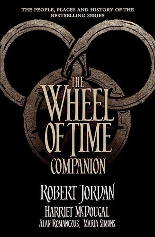 

The Wheel of Time Companion by Robert JordanHarriet McDougalAlan RomanczukMaria Simons-Paperback
