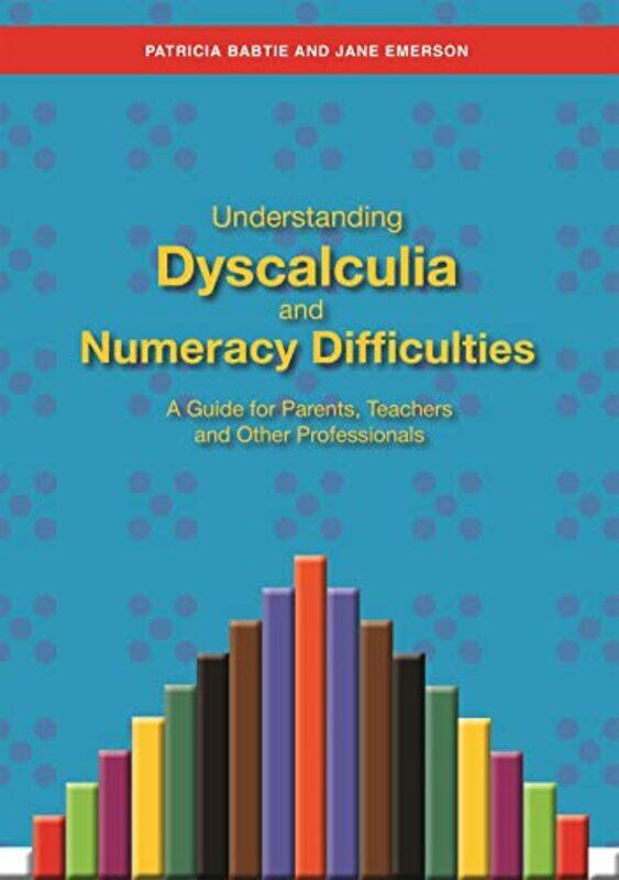 

Understanding Dyscalculia and Numeracy Difficulties by Tina Pang-Paperback