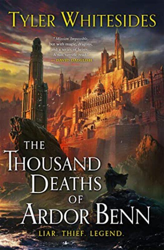 

The Thousand Deaths of Ardor Benn by Tyler Whitesides-Paperback