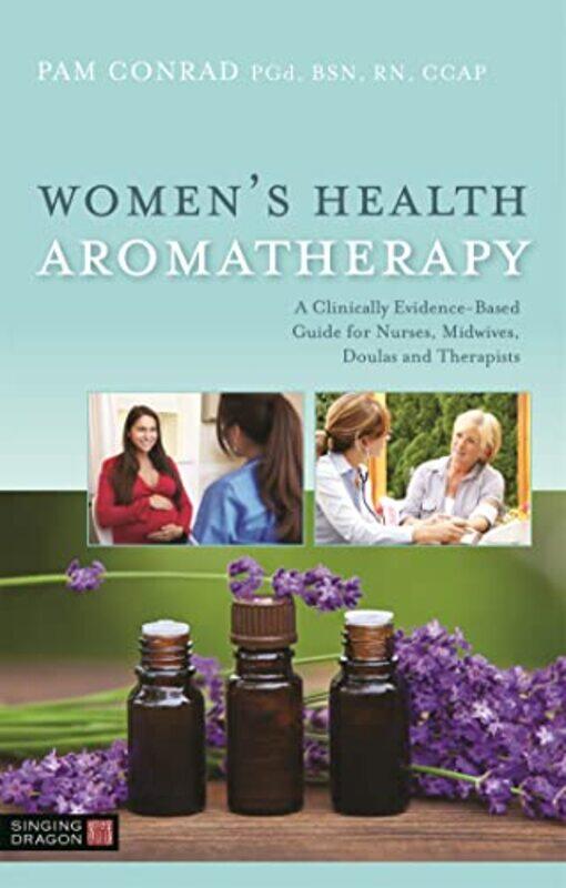 

Womens Health Aromatherapy by Pam Conrad-Paperback