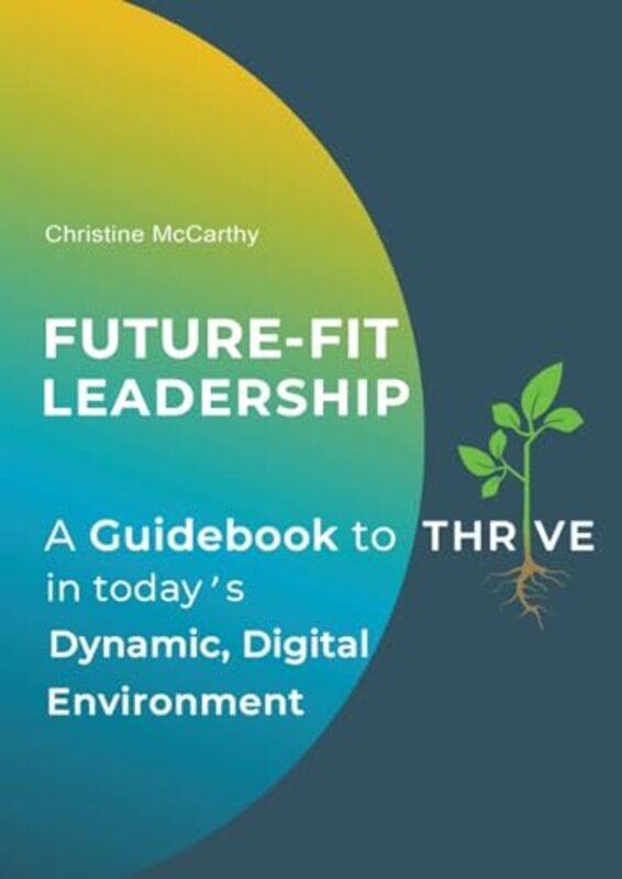 

FutureFit Leadership by Christine McCarthy-Paperback