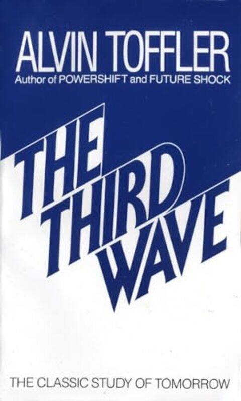 

Third Wave The Classic Study Of Tomorrow By Toffler Alvin - Paperback