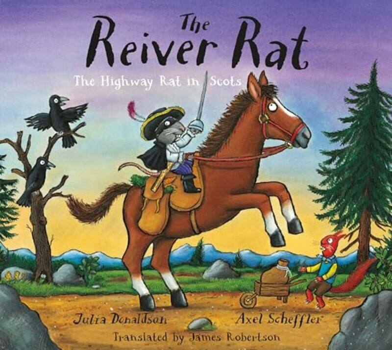 

The Reiver Rat by Julia DonaldsonAxel SchefflerJames RobertsonJames RobertsonMatthew Fitt-Paperback