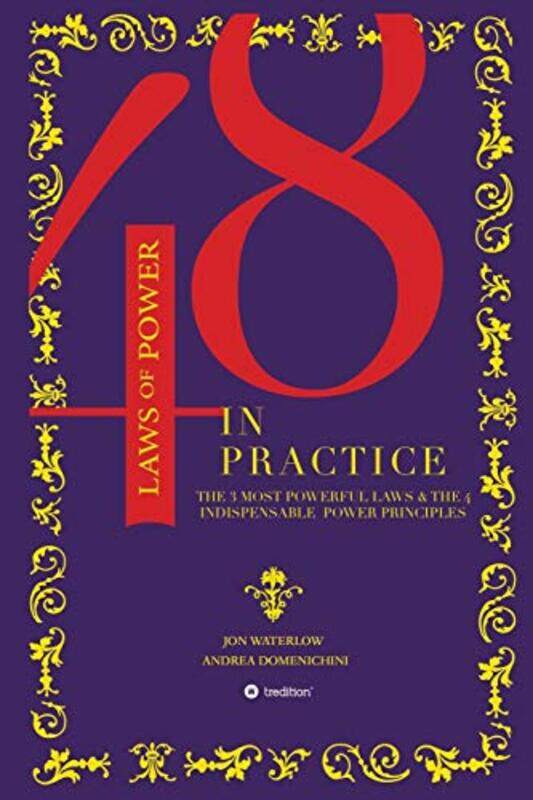 

48 Laws of Power in Practice,Paperback by Jon Waterlow