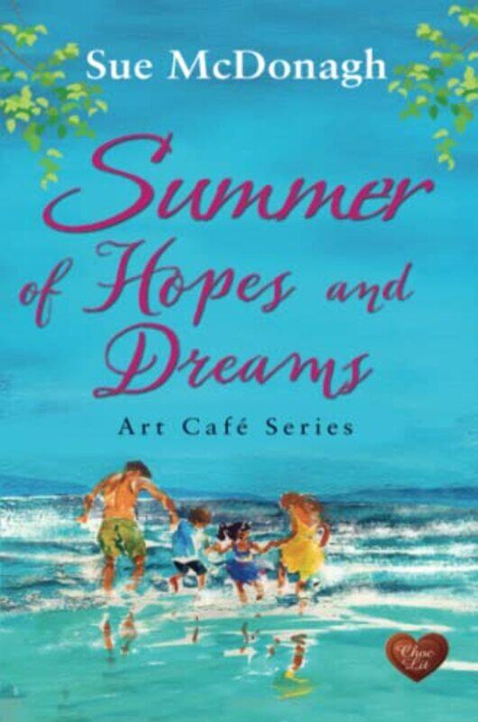 

Summer of Hopes and Dreams by Sue McDonagh-Paperback