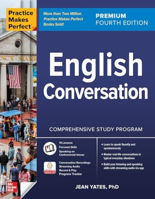 

Practice Makes Perfect English Conversation Premium Fourth Edition By Jean Yates - Paperback