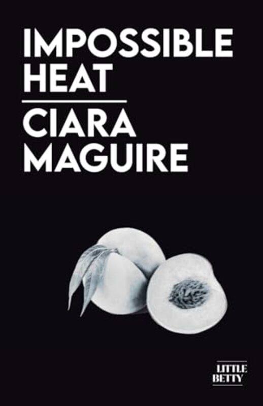 

Impossible Heat by Ciara Maguire-Paperback