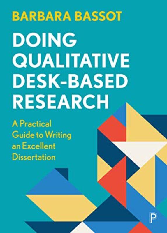 

Doing Qualitative DeskBased Research by Barbara Canterbury Christ Church University Bassot-Paperback