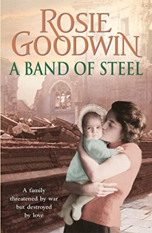 

A Band of Steel by Rosie Goodwin-Paperback