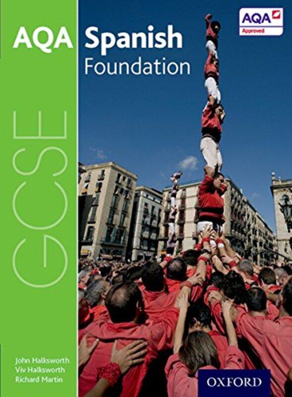 

AQA GCSE Spanish Foundation Student Book by John Queensland University of Technology ScottZoe The University of Queensland Staines-Paperback