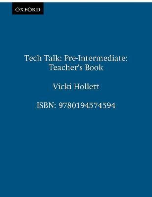 

Tech Talk Pre-Intermediate: Teacher's Book.paperback,By :Hollett, Vicki