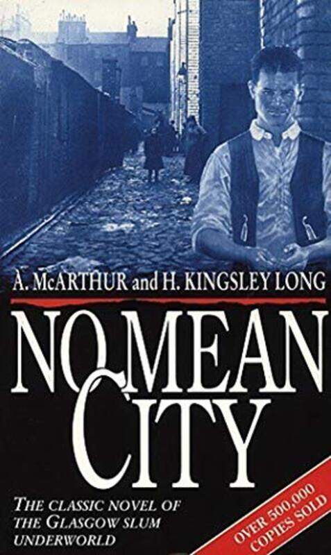 

No Mean City by A McArthurH Kingsley-Long-Paperback