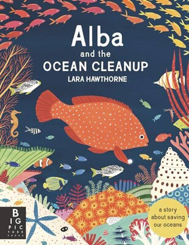 

Alba And The Ocean Cleanup By Hawthorne Lara - Hardcover