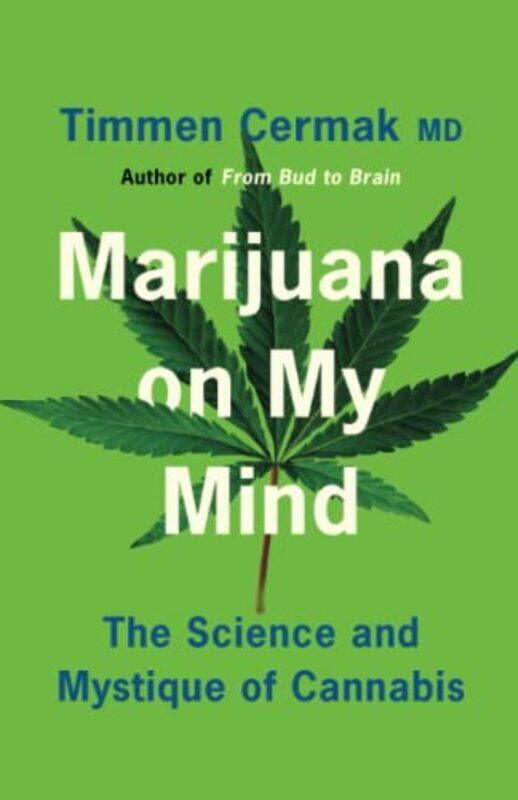 

Marijuana on My Mind by Timmen Cermak-Paperback