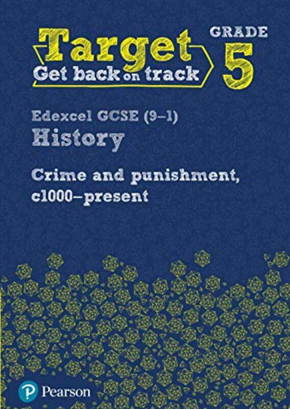 

Target Grade 5 Edexcel GCSE 91 History Crime and punishment in Britain c1000 present Workbook -Paperback