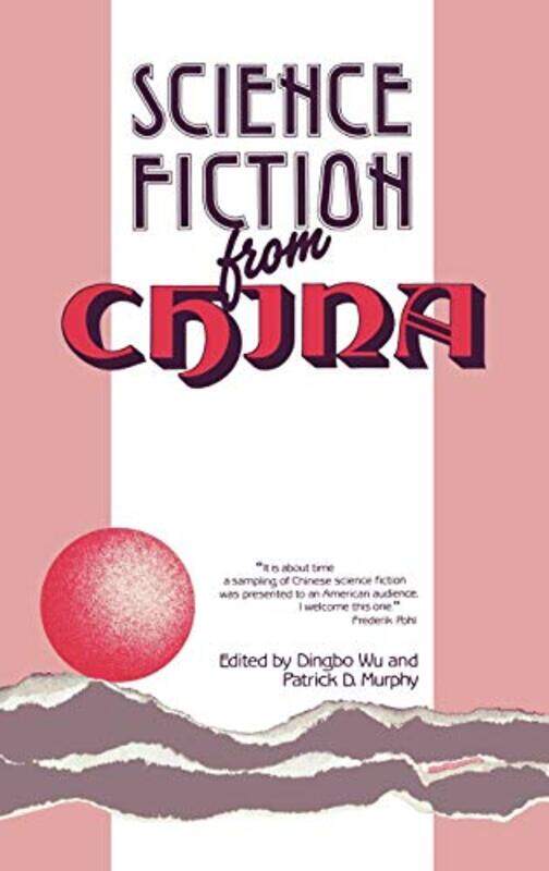 

Science Fiction from China Hardcover by Murphy, Patrick Dennis - Wu, Dingbo