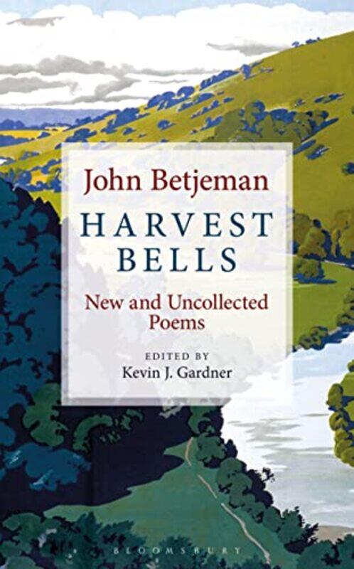 

Harvest Bells by Sir John BetjemanKevin J Gardner-Hardcover