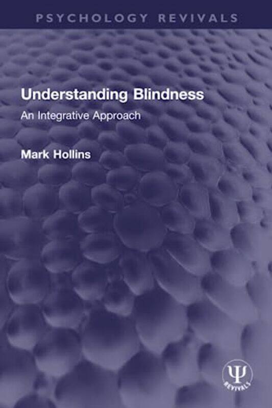

Understanding Blindness by Mark Hollins-Paperback