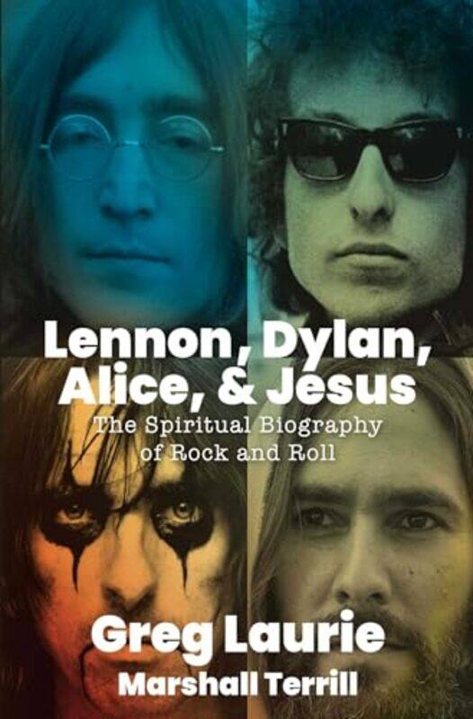 

Lennon Dylan Alice and Jesus by Greg Laurie-Hardcover