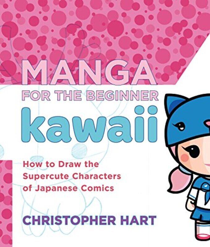 

Manga For The Beginner Kawaii,Paperback by Hart, Christopher