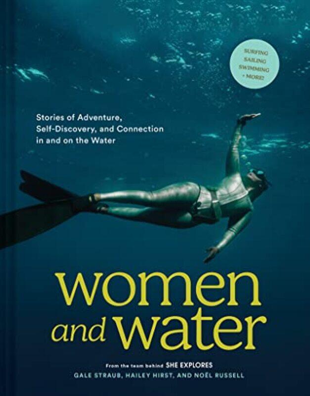 

Women and Water by Gale StraubNoel RussellHailey Hirst-Hardcover