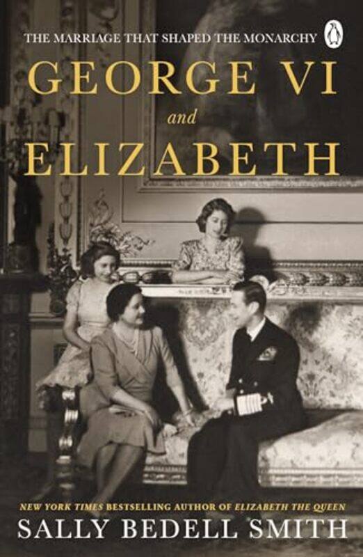 

George VI and Elizabeth by Sally Bedell Smith -Paperback