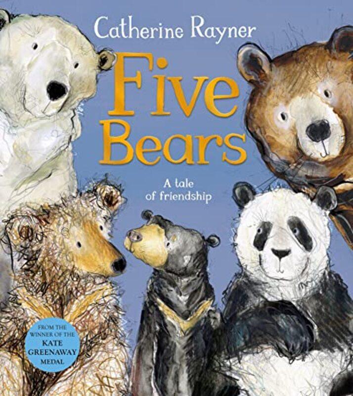 

Five Bears by Catherine RaynerCatherine Rayner-Paperback