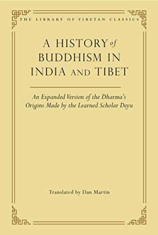 

A History of Buddhism in India and Tibet by Dan Martin-Hardcover