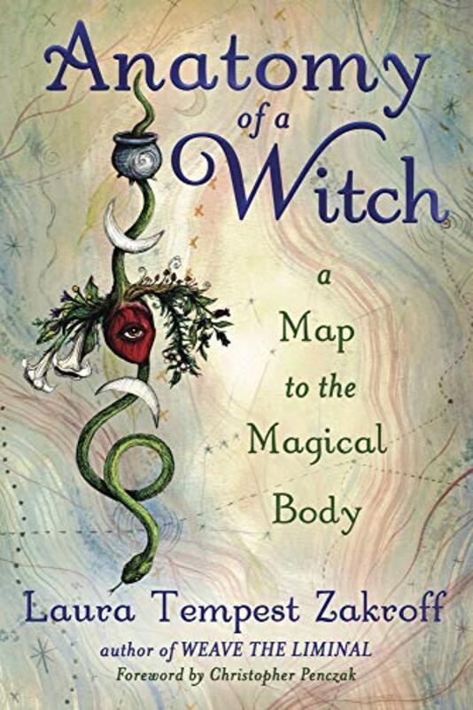 

Anatomy Of A Witch by Laura Tempest Zakroff-Paperback