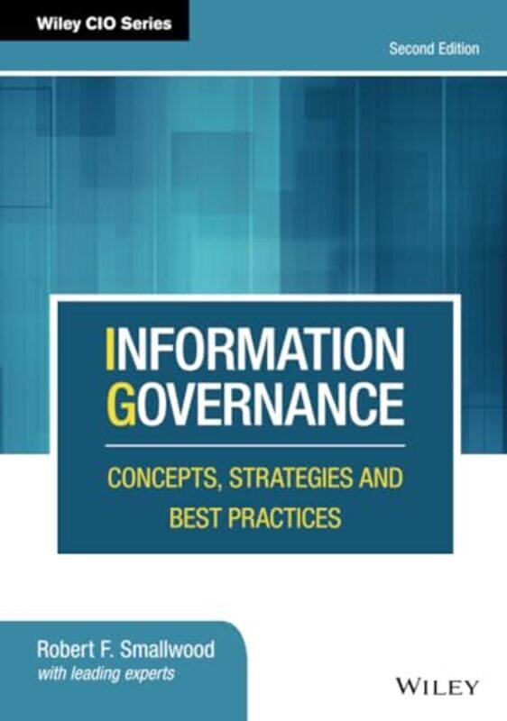

Information Governance by Robert F Smallwood-Hardcover