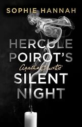 Hercule Poirots Silent Night The New Hercule Poirot Mystery By Hannah, Sophie - Christie, Agatha - Hardcover