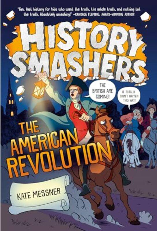 

Hist Smashers The Amer Revolution By Messner Kate - Paperback