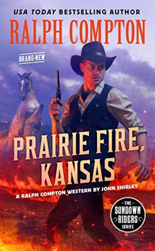 

Ralph Compton Prairie Fire Kansas by John ShirleyRalph Compton-Paperback