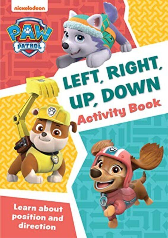 

Paw Patrol Left, Right, Up, Down Activity Book , Paperback by