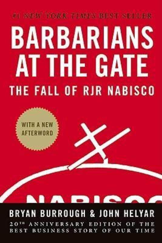 

Barbarians at the Gate: The Fall of RJR Nabisco, Hardcover Book, By: Bryan Burrough