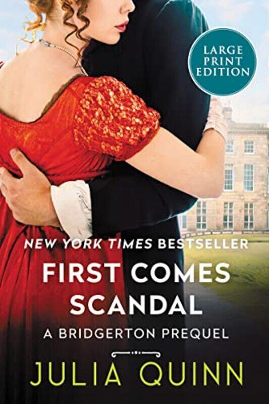 

First Comes Scandal Large Print Paperback by Quinn, Julia