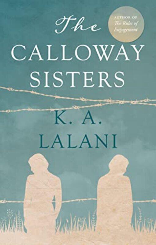 

The Calloway Sisters by K A Lalani-Paperback