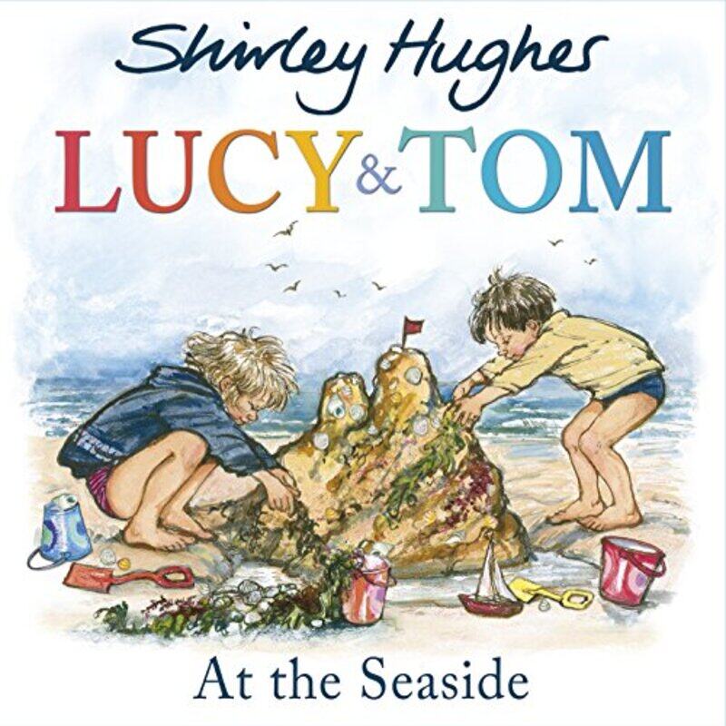 

Lucy and Tom at the Seaside by Shirley Hughes-Paperback