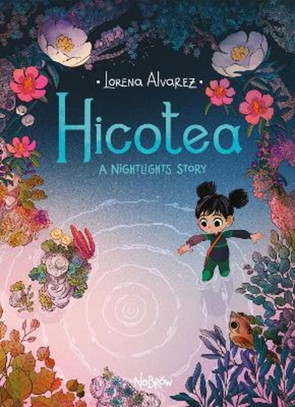Hicotea: A Nightlights Story,Paperback,ByAlvarez, Lorena