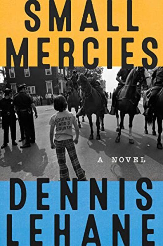 

Small Mercies By Dennis Lehane Hardcover