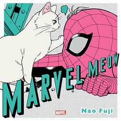 Marvel Meow,Hardcover by Nao Fuji