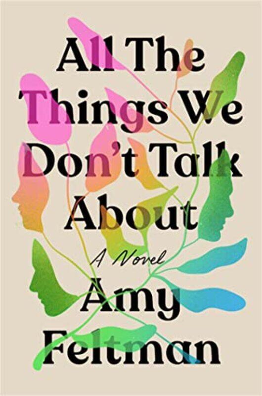 

All the Things We Dont Talk About by Amy Feltman-Hardcover