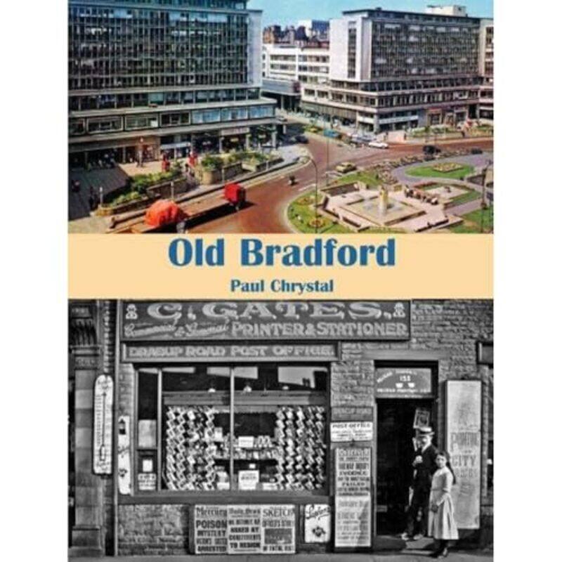 

Old Bradford by Paul Chrystal-Paperback