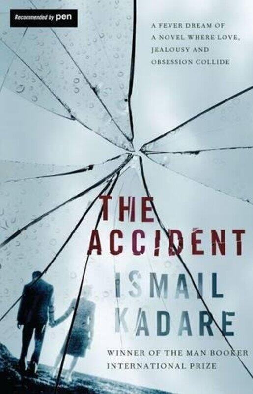 

The Accident, Hardcover Book, By: Ismail Kadare